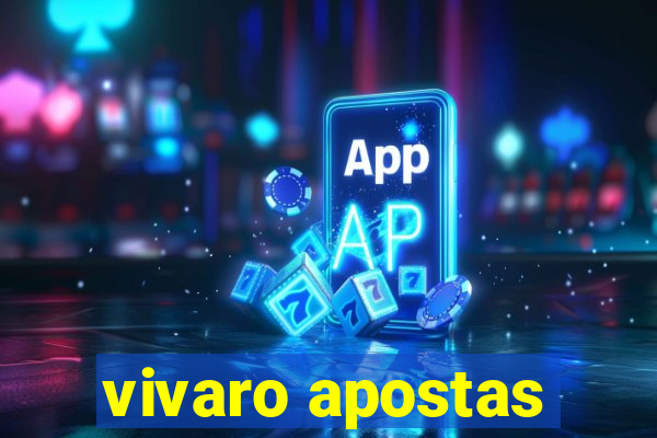 vivaro apostas